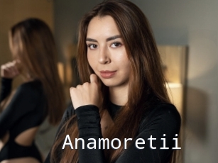 Anamoretii