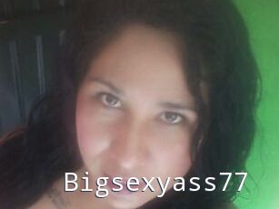 Bigsexyass77