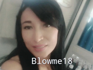 Blowme18