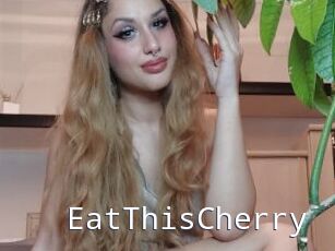 EatThisCherry