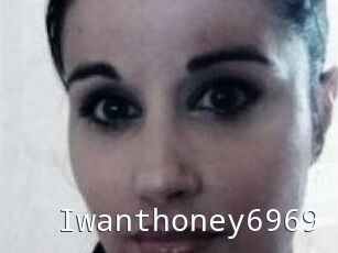 Iwanthoney6969