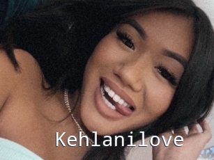 Kehlanilove