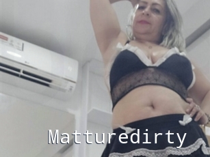 Matturedirty