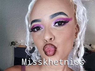 Misskhetniss