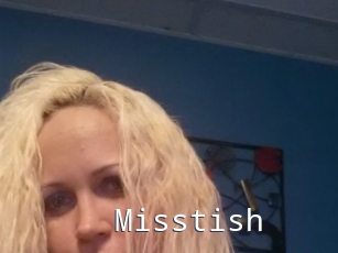 Misstish