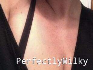 PerfectlyMilky