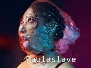 Paulaslave