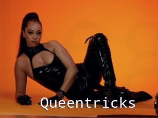 Queentricks