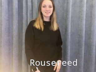 Rousereed