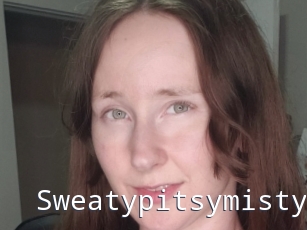 Sweatypitsymisty