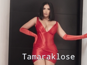 Tamaraklose