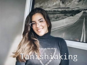 Tanishiaking