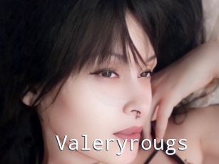 Valeryrougs