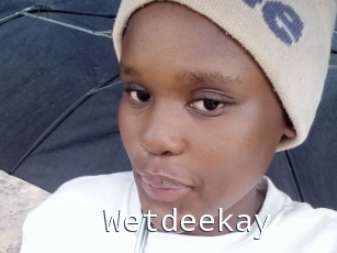 Wetdeekay